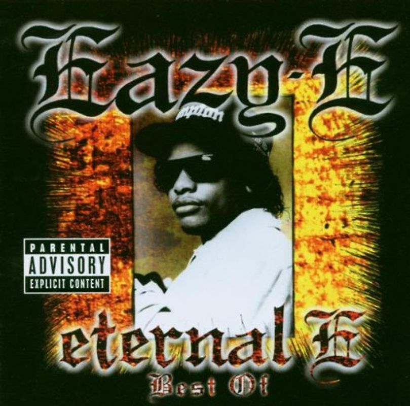 Eazy-E - Eternal E: the Best of