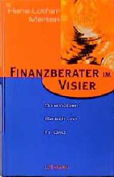 Finanzberater im Visier. So schützen Sie sich und Ihr Geld