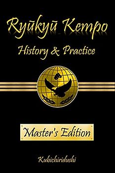Ryukyu Kempo: History & Practice