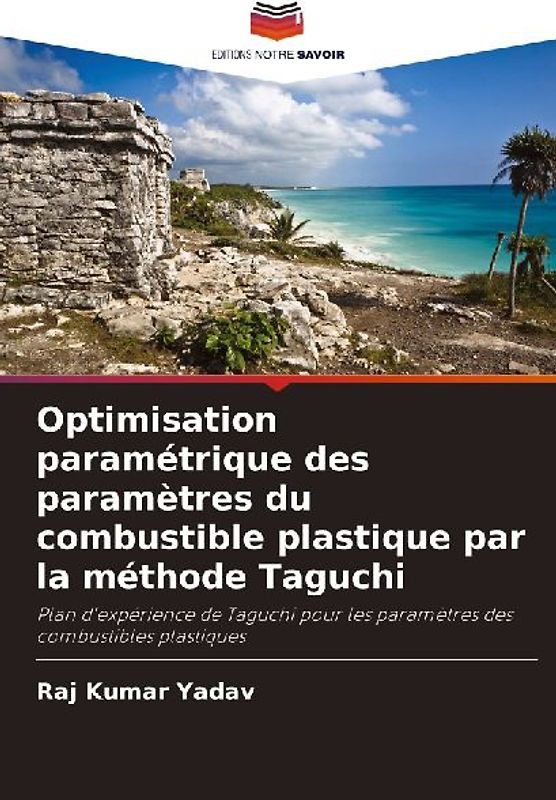 Optimisation paramétrique des paramètres du combustible plastique par la méthode Taguchi