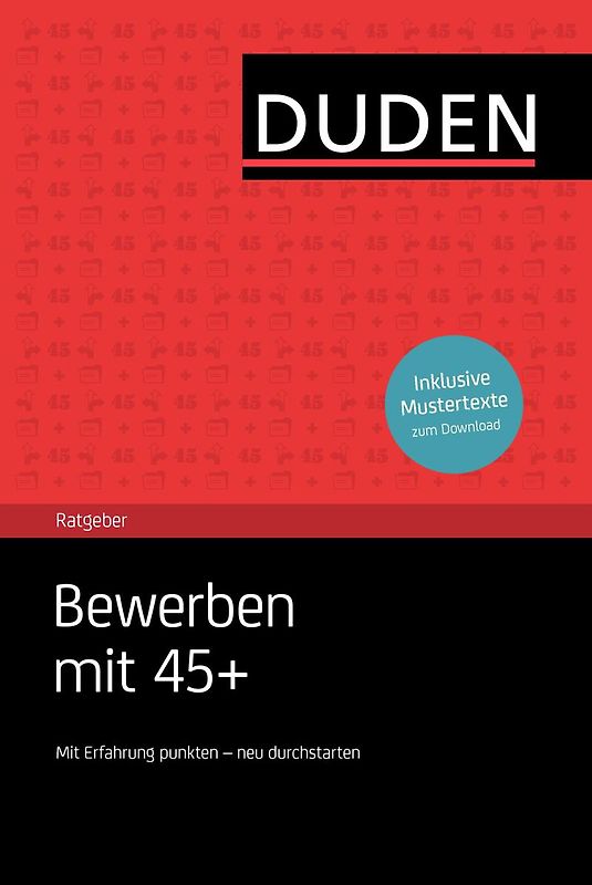Duden Ratgeber – Bewerben mit 45+