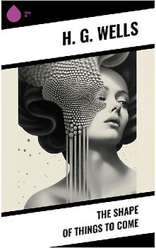 The Shape of Things To Come