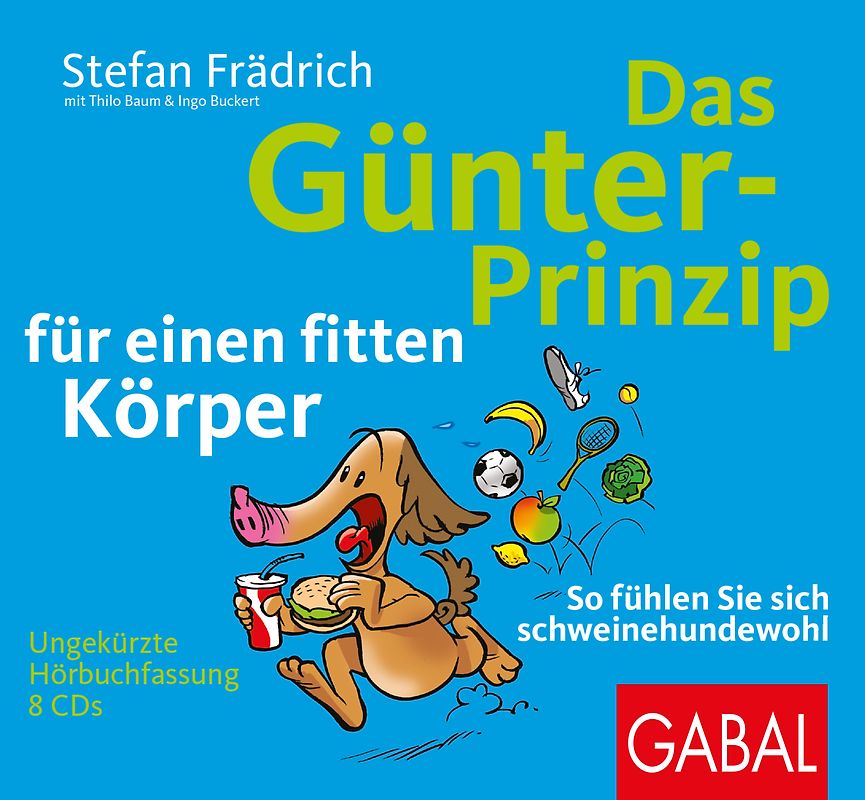 Das Günter-Prinzip für einen fitten Körper