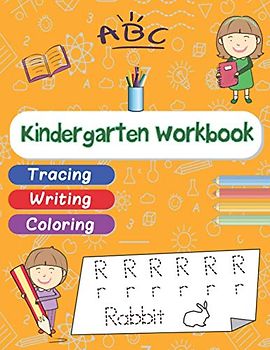 Kindergarten Workbook: Learning to write for preschoolers, Kindergarten, and kids Ages 3-6 | Tracing , Writing , Coloring | Learn to Read And Write Animal Names