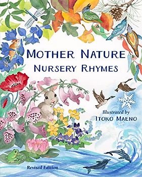Mother Nature Nursery Rhymes: Revised Edition