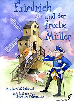 Friedrich und der freche Müller