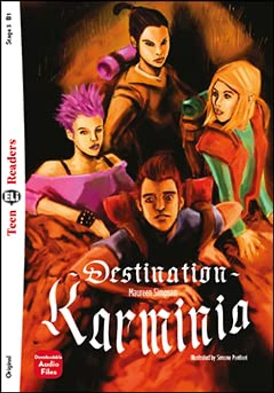 Teen ELI Readers - English: Destination Karminia + downloadable audio