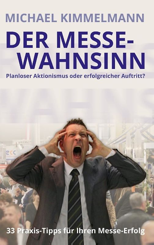 Der Messe-Wahnsinn