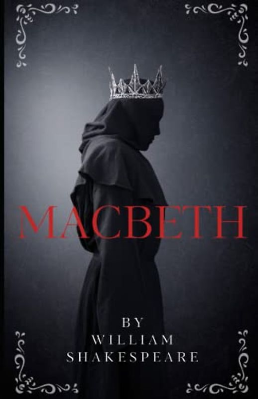 Macbeth by William Shakespeare