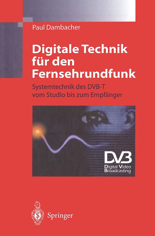 Digitale Technik für den Fernsehrundfunk