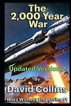 The 2,000 Year War (Wars Without End, Band 1)