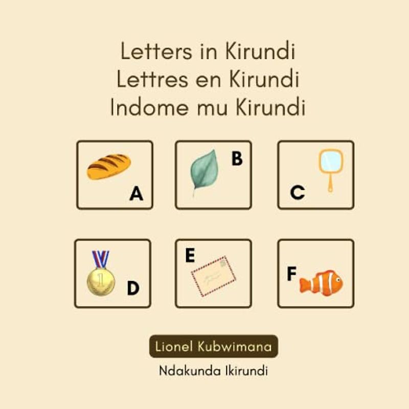 Letters in Kirundi - Lettres en Kirundi - Indome mu Kirundi (Trilingual Books (Kirundi-English-French), Band 2)