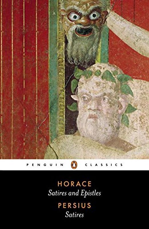The Satires of Horace and Persius (Penguin Classics) - Horace