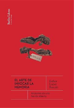 El arte de invocar la memoria