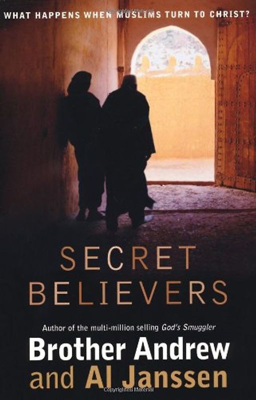 Secret Believers: What Happens When Muslims Turn to Christ?