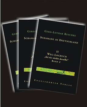Schamane in Deutschland. Gesamtausgabe