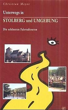 Unterwegs rund um Stolberg. Die schönsten Fahrradtouren