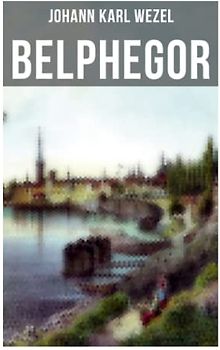 Belphegor: Abenteuerliche Reise durch die Welt