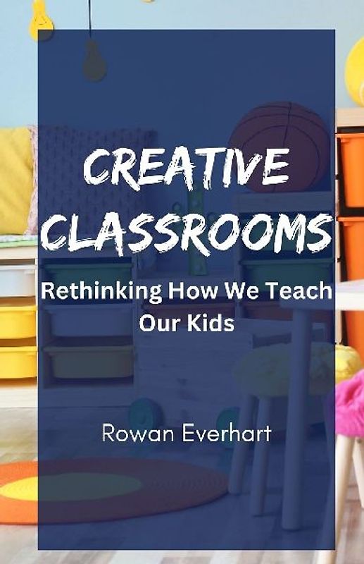 Creative Classrooms