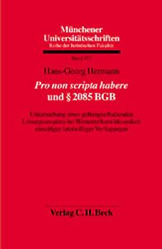 Pro non scripta habere und § 2085 BGB