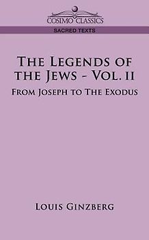 The Legends of the Jews - Vol. II