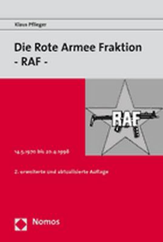 Die Rote Armee Fraktion - RAF -