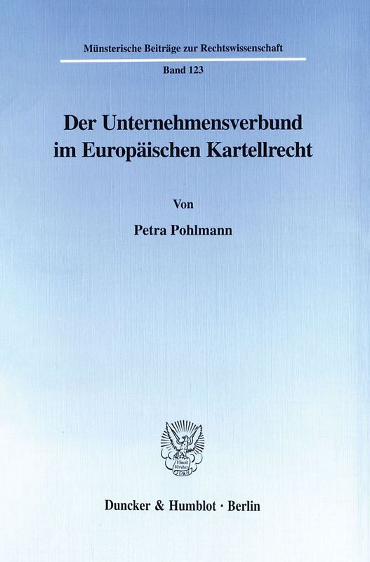 Der Unternehmensverbund im Europäischen Kartellrecht.