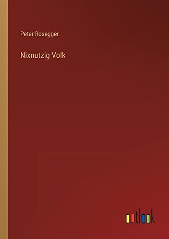 Nixnutzig Volk