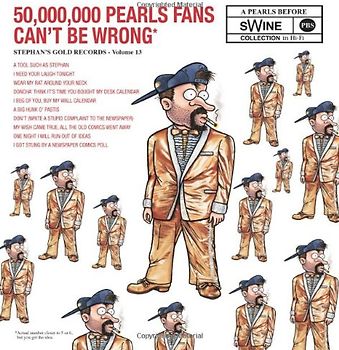 50,000,000 Pearls Fans Can't Be Wrong: A Pearls Before Swine Collection - Stephan Pastis