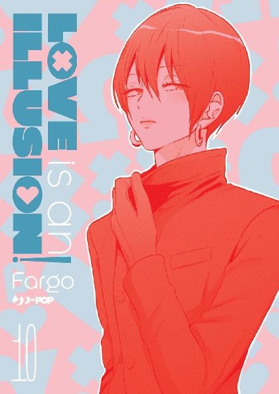 Love is an illusion!. Vol. 10