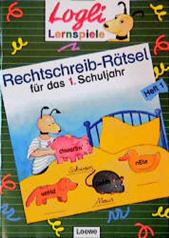 Rechtschreib-Rätsel für das 1. Schuljahr. Heft 1