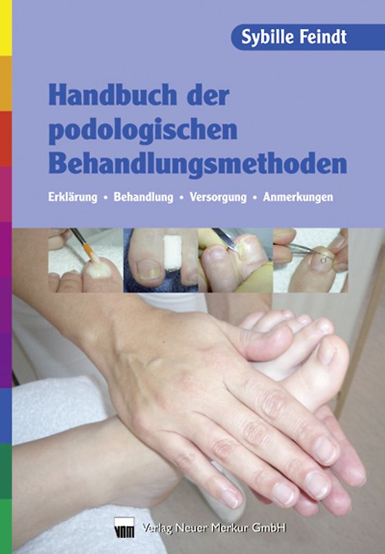 Handbuch der podologischen Behandlungsmethoden