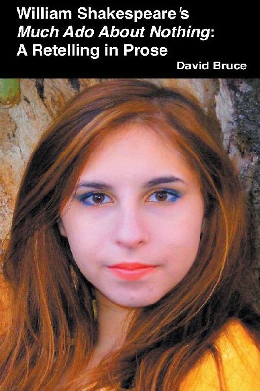 William Shakespeare's Much Ado About Nothing