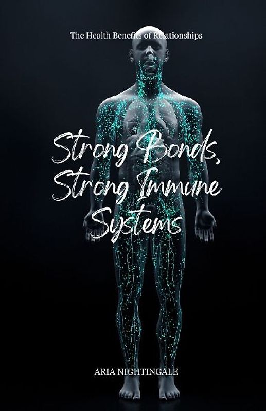 Strong Bonds, Strong Immune Systems
