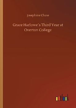 Grace Harlowe´s Third Year at Overton College