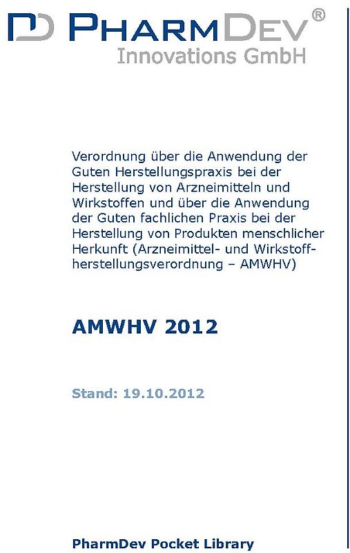 AMWHV 2012 (Arzneimittel- und Wirkstoffherstellungsverordnung)