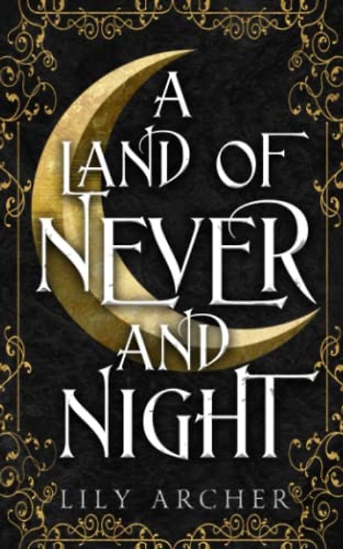 A Land of Never and Night