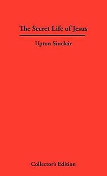 The Secret Life of Jesus