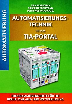 Automatisierungstechnik mit dem TIA-Portal