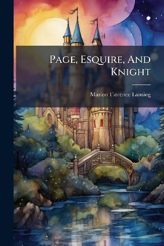 Page, Esquire, And Knight