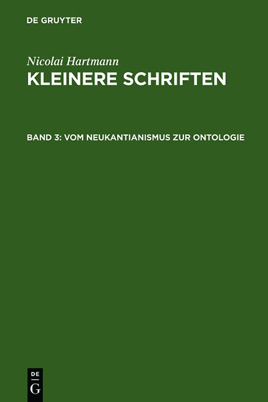 Nicolai Hartmann: Kleinere Schriften / Vom Neukantianismus zur Ontologie