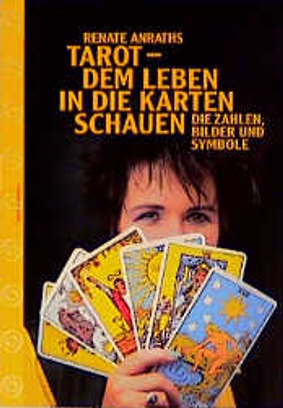 Tarot - dem Leben in die Karten schauen