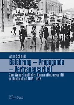 Belehrung - Propaganda - Vertrauensarbeit