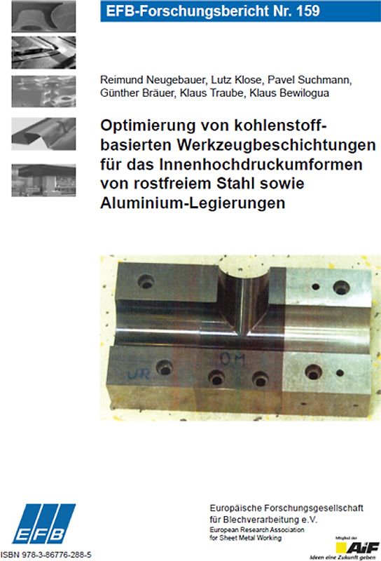 Optimierung von kohlenstoffbasierten Werkzeugbeschichtungen für das Innenhochdruckumformen von rostfreiem Stahl sowie Aluminium-Legierungen