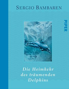 Die Heimkehr des träumenden Delphins