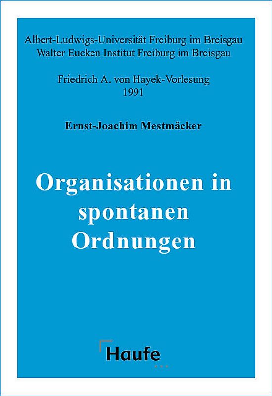 Organisationen in spontanen Ordnungen
