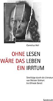 Ohne Lesen wäre das Leben ein Irrtum