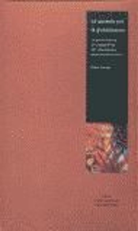 La apuesta por la globalización : la geoeconomía y la geopolítica del imperialismo euro estadeunidense