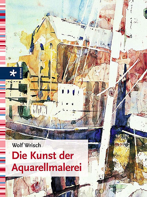 Die Kunst der Aquarellmalerei