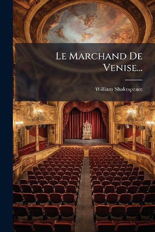 Le Marchand De Venise...